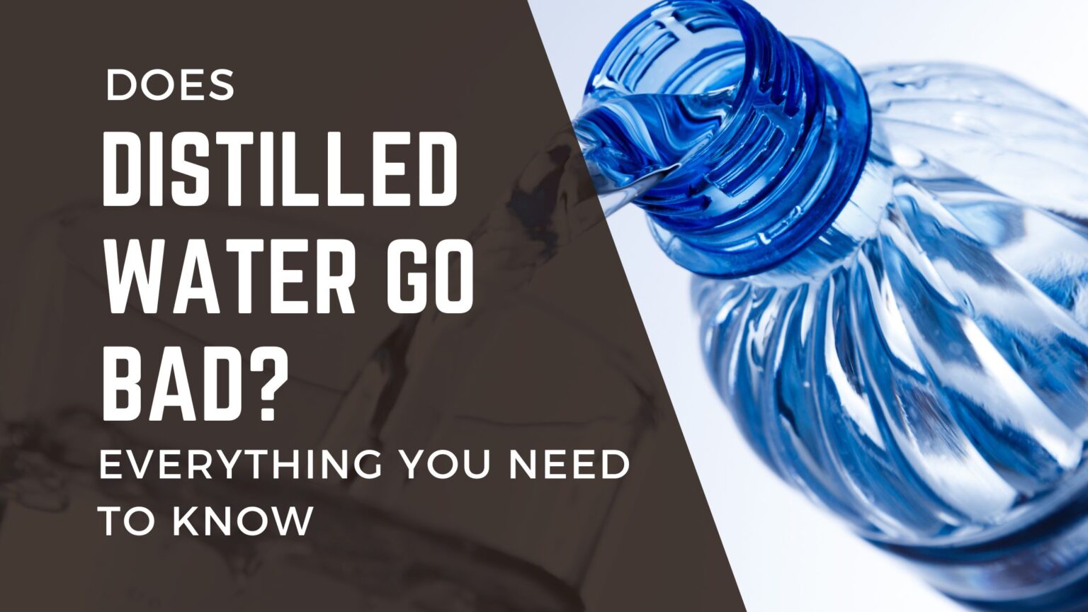 Does Distilled Water go Bad? Everything You Need to Know