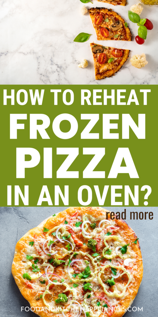 How to reheat frozen pizza in an oven