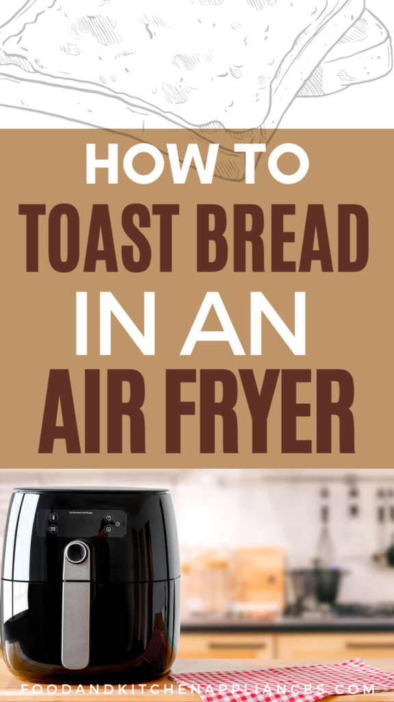 toast bread in an air fryer
